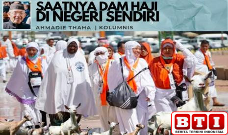 catatan-cak-at-saatnya-dam-haji-di-negeri-sendiri