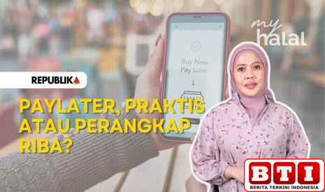 paylater-praktis-atau-perangkap-riba